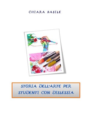 cover image of Storia dell'arte facilitata per studenti con dsa